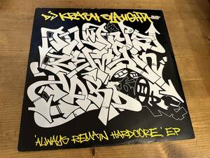 12”★DJ Krash Slaughta / Always Remain Hardcore EP / ダウンテンポ！
