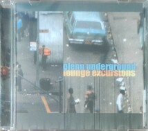 ● Glenn Underground Lounge Excursions_画像1