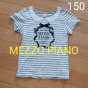 MEZZO PIANO 半袖Tシャツ メゾピアノ トップス 150女の子 メゾピアノ