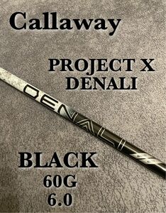 キャロウェイ　PROJECT X DENALI BLACK 60G 6.0