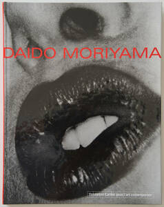 森山大道　DAIDO MORIYAMA Fondation Cartier pour l'art contemporain サイン入り