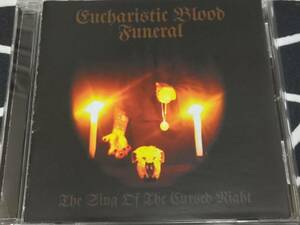 Eucharistic Blood Funeral /The Sing of the Cursed night BLACK METAL ブラックメタル