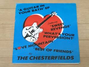 The Chesterfields - A Guitar In Your Bath 7EP ギターポップ ネオアコ