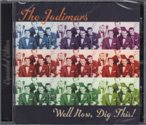 【新品/輸入盤CD】THE JODIMARS/Well Now,Dig This!...Expanded Edition