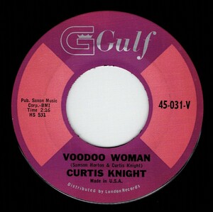 Curtis Knight / Voodoo Woman ♪ That’s Way (Gulf)