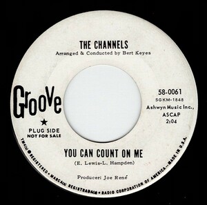 The Channels / You Can Count On Me (Groove)
