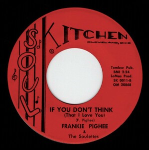 Frankie Pighee / If You Don’t Think ♪ Soul Feeling (Soul Kitchen)