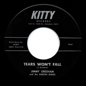 Jimmy Gresham / Tears Won’t Fall ♪ Come On (Kitty)