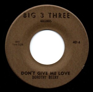 Dorothy Beery / Don’t Give Me Love ♪ Soul Power (Big 3) Dorothy Berry