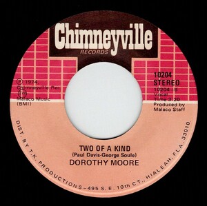 Dorothy Moore / Two Of A Kind! Don*t Let Go (Chimneyville)