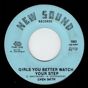 Gwen Smith / Girls You Better Watch Your Step ♪ Give That Man Everything You Got (New Sound) の画像1