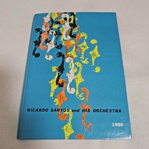 歴史資料 RICARDOSANTOSand HIS ORCHESTRA リカルドサントス楽団 1958年 パンフレット 希少