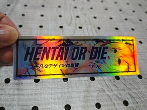 HENTAI OR DIE 28 ホログラム レインボーカラーステッカー セクシー系 防水 走り屋 痛車 集会 イベント カスタム JDM ローダウン 