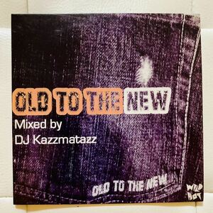 送料無料 / DJ KAZZMATAZZ / OLD TO THE NEW / HIPHOP CLASSICS MIX