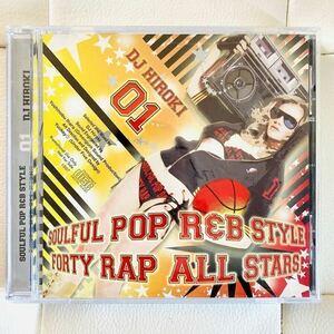 送料無料 / DJ HIROKI / SOULFUL POP R&B STYLE FORTY RAP ALL STARS / mixcd / komori ddt swing dask hasebe 