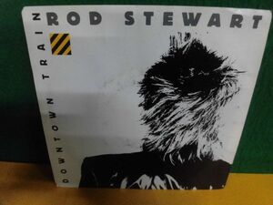 EPレコード(US盤)　ロッド・スチュワート　Rod Stewart Downtown Train