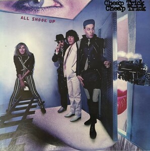 チープトリック CHEAP TRICK ALL SHOOK UP