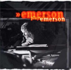 キース・エマーソン Keith Emerson エマーソン・プレイズ・エマーソン