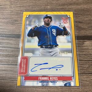 2019 TOPPS BIGLEAGUE 助っ人外国人　フランミル・レイエス　直筆サイン　日本ハム　ファイターズ