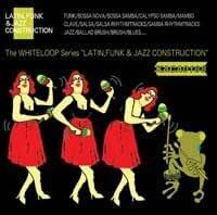 【未開封品】WHITELOOP13 / LATIN,FUNK&JAZZ CONSTRUCTION [CD]