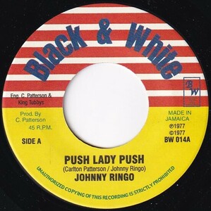 7インチ Johnny Ringo / Push Lady Push / One Time Ringo / Black & White / Weather Balloon Riddim / Love Is Not A Gamble Riddim