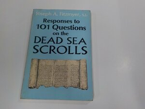 16V1899◆Responses to 101 Questions on the Dead Sea Scrolls Fitzmyer Joseph A. 貼り紙・シミ・汚れ・線引き・書込み有☆