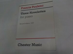 3P0034◆楽譜 Francis Poulenc Three Novelettes for piano フランシス・プーランク Chester Music☆