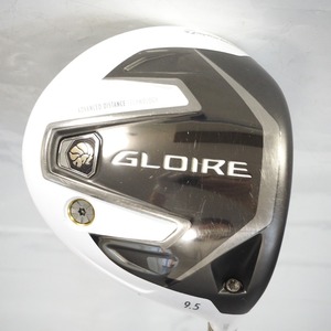 Th961543 テーラーメイド ドライバー 1W GLOIRE グローレ 9.5度 ゴルフクラブ 右打ち用 TaylorMade / GL550 フレックス：SR 中古