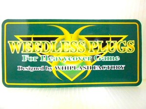 ☆☆　WHIPLASH FACTORY WEEDLESS PLUGS For Heavycover Game ステッカー ウィードレスプラグ ウィップラッシュファクトリー ☆☆