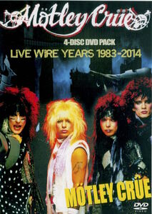 MOTLEY CRUE / LIVE WIRE YEARS 1983-2014 4xDVD