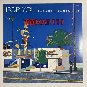 希少!! 両面MAT:111 RAL-8801 山下達郎 / FOR YOU