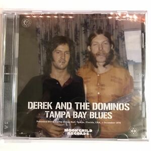 DEREK AND THE DOMINOS / TAMPA BAY BLUES 2CD Moonchild 久しぶりの再入荷っす！やったぜベイベー！世紀の共演を収録した大人気作品！
