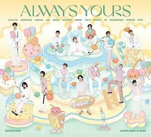 【新品】 SEVENTEEN JAPAN BEST ALBUM「ALWAYS YOURS」 初回限定盤C CD SEVENTEEN 佐賀.