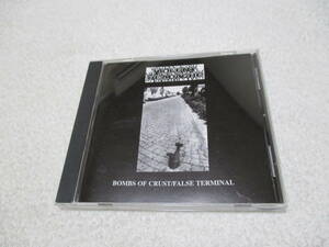 Violent Headache Bombs Of Crust False Terminal CD / Bloody Phoenix Cripple Bastards Carcass Grinder