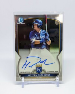 【1円スタート】Hayden Dunhurst - 2023 Topps Bowman Chrome Prospect Auto Autograph / Royals ロイヤルズ 直筆サイン