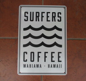 特価！日本限定モデル（ハワイの人気カフェのサインプレート）SURFERS・COFFEE（HAWAII）日本限定アルミサインボード（25×36センチ）
