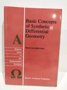 Basic Concepts of Syuthetic Differential Geometry 合成微分幾何学の基本概念 洋書/英語/数学　【ac01p】