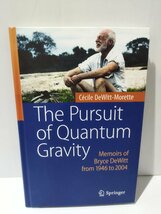The Pursuit of Quantum Gravity 量子重力の追求 洋書/英語/物理学/量子力学/一般相対性理論/ブライス・ドウィット【ac01p】_画像1