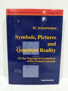 Symbols,Pictures and Quantum Reality　シンボル、像と量子現実　洋書/英語/物理学/量子論/【ac03e】