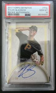 2017 topps definitive Tyler Glasnow 直筆サイン　50枚限定　タイラーグラスノー　PSA10