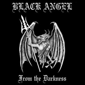 BLACK ANGEL - From the Darkness +1 ◆ 2005/2011 再発 初フル ブラック / デス 南米