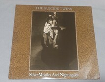 LP　THE SUICIDE TWINS / Silver Missiles And Nightingales　スーサイドトゥインズ 1986年 US盤_画像1