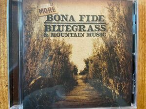 CD BONA FIDE BLUEGRASS & MOUNTAIN MUSIC