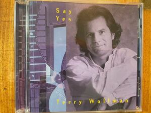 CD TERRY WOLLMAN / SAY YES