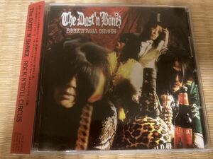 The DUST’N’BONEZ / ROCK’N’ROLL CIRCUS 帯付き　ziggy 森重 戸城