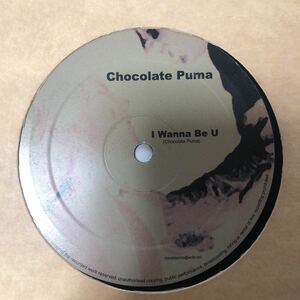 i 12インチ Chocolate Puma I Wanna Be U LP レコード 5点以上落札で送料無料