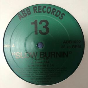 i 12インチ 13 - SLOW BURNIN LP レコード 5点以上落札で送料無料