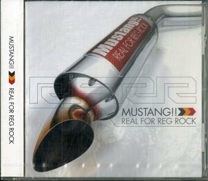 D00127262/CD/Mustang!!「Real For Reg Rock」