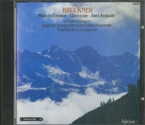D00134704/CD/Matthew Best「Bruckner / Mass In E Minor、Libera Me、Zwei Aequale」