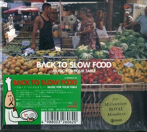 D00113297/CD/V.A.「Back To Slow Food ～スローフードにかえろう。～ : OST / Music For Your Table」